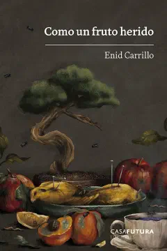Portada de Como un fruto herido