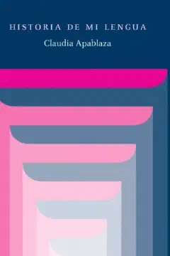 Portada de Historia de mi lengua