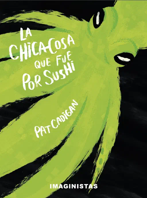 Portada de La chica-cosa que fue por sushi