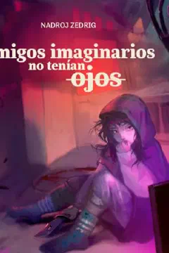 Portada de Mis amigos imaginarios no tenían ojos